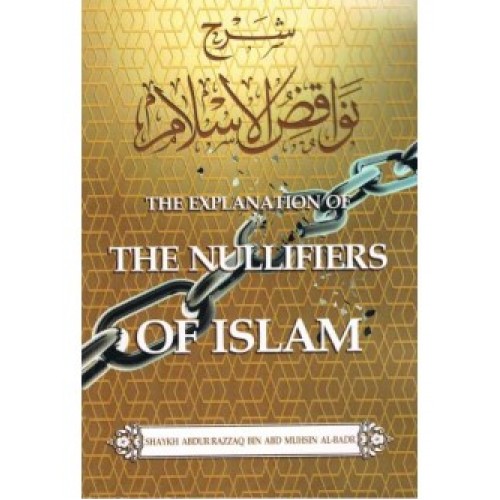 The Explanation of The Nullifiers of Islam
